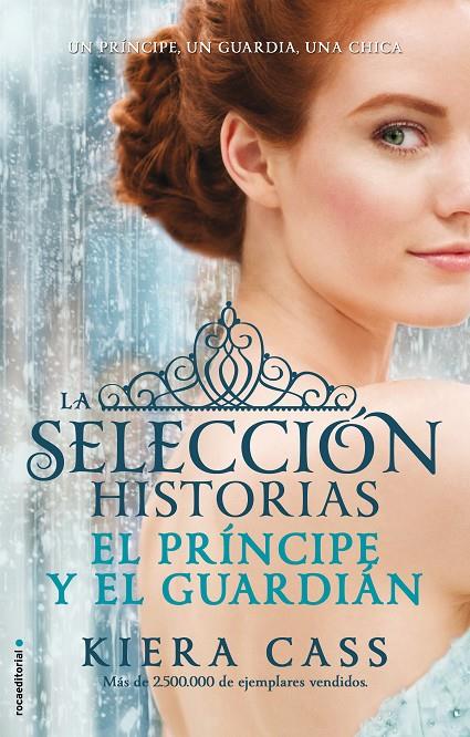 EL PRÍNCIPE Y EL GUARDIAN (LAS HISTORIAS DE LA SELECCION, 1) | 9788499189956 | CASS, KIERA | Galatea Llibres | Llibreria online de Reus, Tarragona | Comprar llibres en català i castellà online