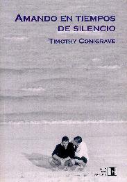 AMANDO EN TIEMPOS DE SILENCIO | 9788495346247 | CONIGRAVE, TIMOTHY | Galatea Llibres | Llibreria online de Reus, Tarragona | Comprar llibres en català i castellà online