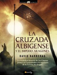 CRUZADA ALBIGENSE Y EL IMPERIO ARAGONES, LA | 9788497633659 | BARRERAS, DAVID | Galatea Llibres | Llibreria online de Reus, Tarragona | Comprar llibres en català i castellà online