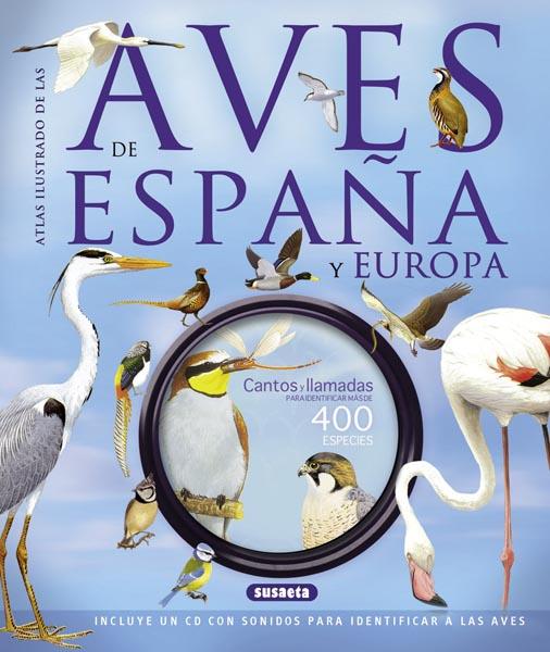 ATLAS ILUSTRADO DE LAS AVES DE ESPAÑA Y EUROPA | 9788467724172 | STERRY, PAUL/CLEAVE, ANDREW/CLEMENTS, ANDY/GOODFELLOW, PETER | Galatea Llibres | Llibreria online de Reus, Tarragona | Comprar llibres en català i castellà online