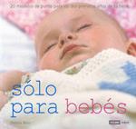 SOLO PARA BEBES : 20 MODELOS DE PUNTO PARA LOS DOS PRIMEROS | 9788475564159 | BLISS, DEBBIE | Galatea Llibres | Llibreria online de Reus, Tarragona | Comprar llibres en català i castellà online