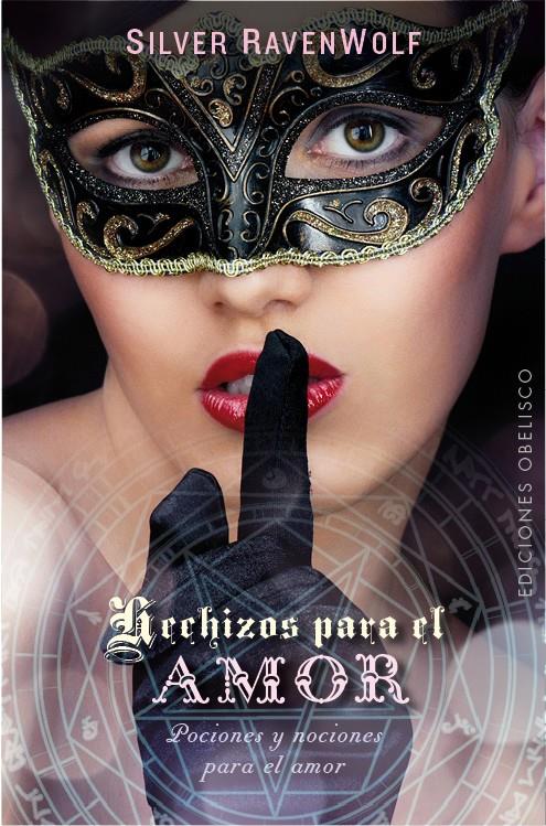 HECHIZOS PARA EL AMOR | 9788416192670 | RAVENWOLF, SILVER | Galatea Llibres | Llibreria online de Reus, Tarragona | Comprar llibres en català i castellà online