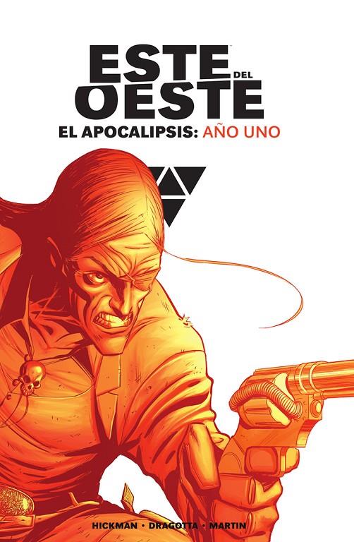 ESTE DEL OESTE INTEGRAL. EL APOCALIPSIS: AÑO UNO | 9788467966794 | HICKMAN, DRAGOTTA, MARTIN | Galatea Llibres | Llibreria online de Reus, Tarragona | Comprar llibres en català i castellà online