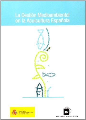 GESTION MEDIOAMBIENTAL EN LA ACUICULTURA ESPAÑOLA | 9788484760443 | Galatea Llibres | Llibreria online de Reus, Tarragona | Comprar llibres en català i castellà online