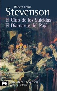 CLUB DE LOS SUICIDAS; EL DIAMANTE DEL RAJA | 9788420662251 | STEVENSON, ROBERT LOUIS (1850-1894) | Galatea Llibres | Llibreria online de Reus, Tarragona | Comprar llibres en català i castellà online