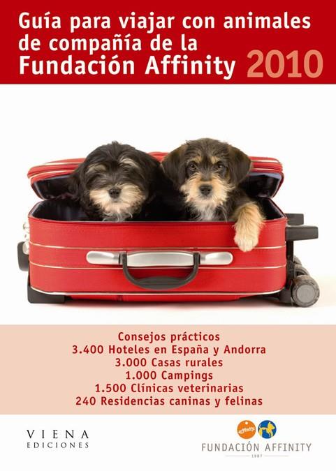 GUIA PARA VIAJAR CON ANIMALES DE COMPAÑIA 2010 | 9788483305812 | FUNDACION AFFINITY | Galatea Llibres | Llibreria online de Reus, Tarragona | Comprar llibres en català i castellà online