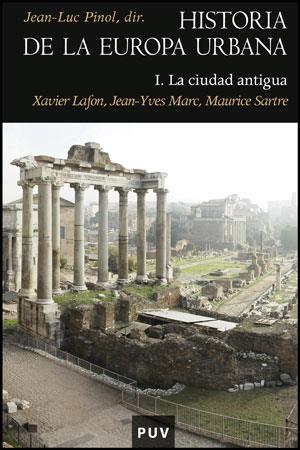 HISTORIA DE LA EUROPA URBANA | 9788437078243 | XAVIER LAFON, JEAN-YVES MARC, MAURICE SARTRE | Galatea Llibres | Llibreria online de Reus, Tarragona | Comprar llibres en català i castellà online