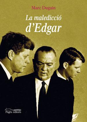 MALEDICCIO D'EDGAR, LA | 9788497793186 | DUGAIN, MARC | Galatea Llibres | Llibreria online de Reus, Tarragona | Comprar llibres en català i castellà online