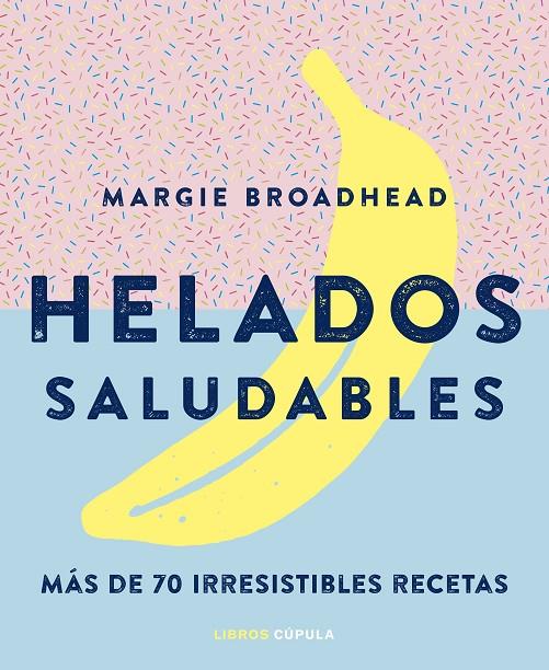 HELADOS SALUDABLES | 9788448024178 | AA. VV. | Galatea Llibres | Llibreria online de Reus, Tarragona | Comprar llibres en català i castellà online