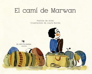 EL CAMí DE MARWAN | 9788417000318 | SáNCHEZ DE ARIAS, PATRICIA | Galatea Llibres | Llibreria online de Reus, Tarragona | Comprar llibres en català i castellà online