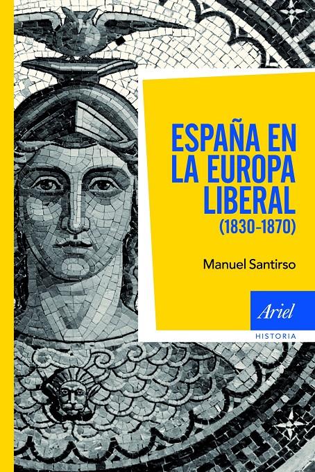 ESPAÑA EN LA EUROPA LIBERAL | 9788434400061 | SANTIRSO, MANUEL | Galatea Llibres | Llibreria online de Reus, Tarragona | Comprar llibres en català i castellà online