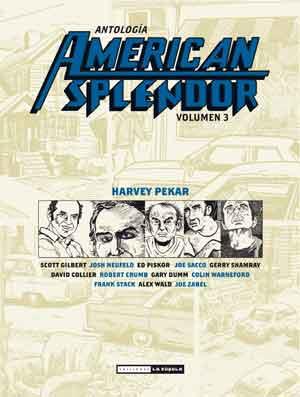 AMERICAN SPLENDOR 3 ANTOLOGIA | 9788478339723 | PEKAR, HARVEY | Galatea Llibres | Llibreria online de Reus, Tarragona | Comprar llibres en català i castellà online