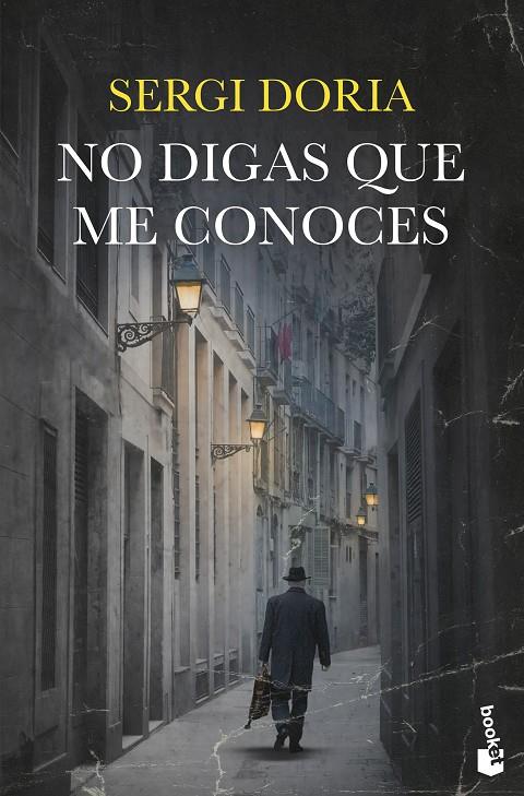 NO DIGAS QUE ME CONOCES | 9788423364756 | DORIA, SERGI | Galatea Llibres | Llibreria online de Reus, Tarragona | Comprar llibres en català i castellà online