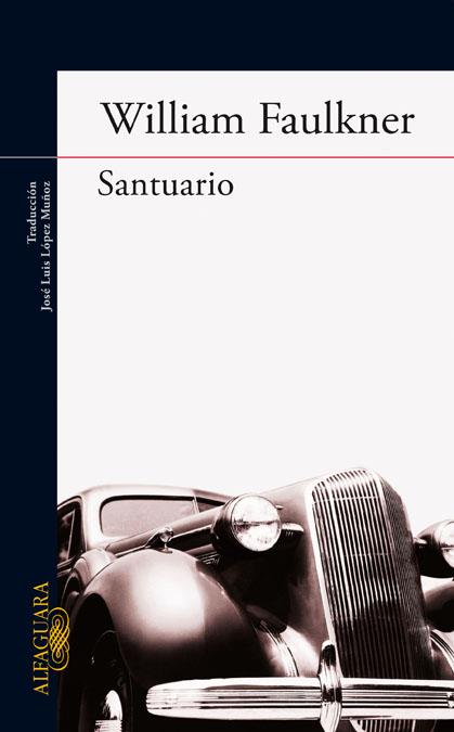 SANTUARIO | 9788420470023 | FAULKNER, WILLIAM (1897-1962) | Galatea Llibres | Librería online de Reus, Tarragona | Comprar libros en catalán y castellano online