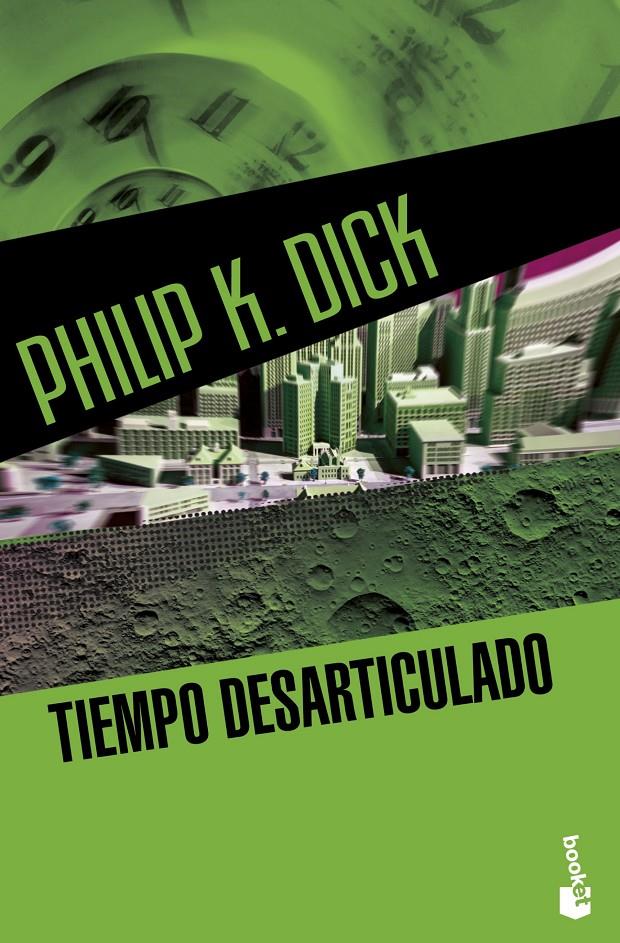 TIEMPO DESARTICULADO | 9788445003657 | DICK, PHILIP K. | Galatea Llibres | Llibreria online de Reus, Tarragona | Comprar llibres en català i castellà online