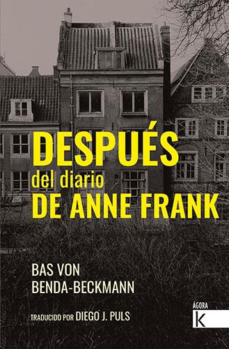 DESPUÉS DEL DIARIO DE ANNE FRANK | 9788419213037 | VON BENDA-BECKMANN, BAS | Galatea Llibres | Llibreria online de Reus, Tarragona | Comprar llibres en català i castellà online