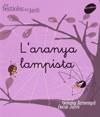 ARANYA LAMPISTA, L' | 9788496726574 | ARMENGOL MORELL, GEMMA | Galatea Llibres | Llibreria online de Reus, Tarragona | Comprar llibres en català i castellà online