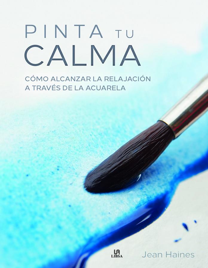 PINTA TU CALMA | 9788466236959 | HAINES, JEAN | Galatea Llibres | Llibreria online de Reus, Tarragona | Comprar llibres en català i castellà online