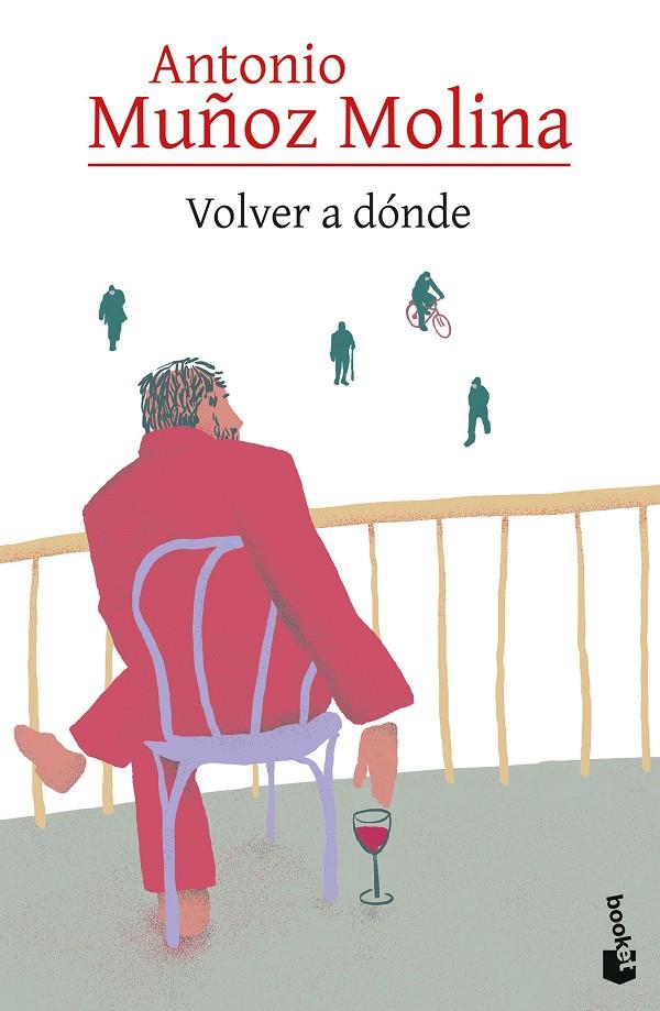 VOLVER A DÓNDE | 9788432241772 | MUÑOZ MOLINA, ANTONIO | Galatea Llibres | Llibreria online de Reus, Tarragona | Comprar llibres en català i castellà online