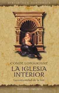 IGLESIA INTERIOR, LA | 9788477207719 | LOPOUKHINE, CONDE | Galatea Llibres | Librería online de Reus, Tarragona | Comprar libros en catalán y castellano online