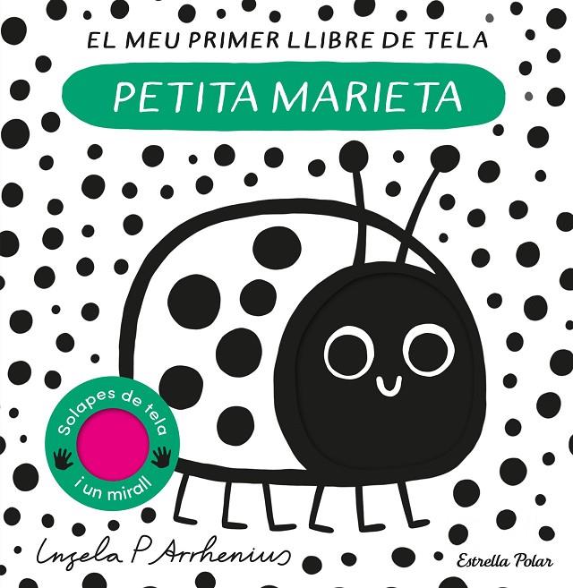 PETITA MARIETA. EL MEU PRIMER LLIBRE DE TELA | 9788413897219 | ARRHENIUS, INGELA P. | Galatea Llibres | Librería online de Reus, Tarragona | Comprar libros en catalán y castellano online