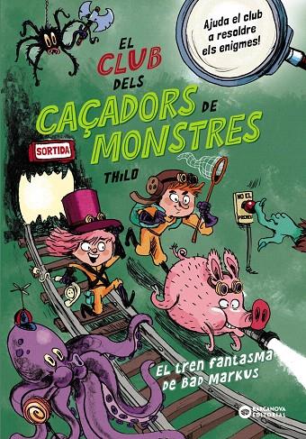 EL CLUB DELS CAÇADORS DE MONSTRES: EL TREN FANTASMA DE BAD MARKUS | 9788448963040 | THILO, THILO | Galatea Llibres | Llibreria online de Reus, Tarragona | Comprar llibres en català i castellà online