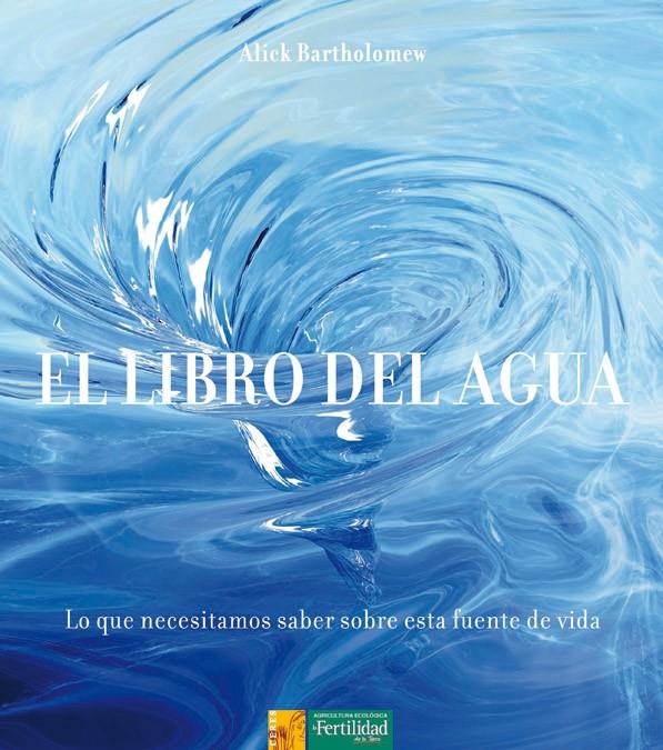 EL LIBRO DEL AGUA | 9788494058240 | BARTHOLOMEW, ALICK | Galatea Llibres | Llibreria online de Reus, Tarragona | Comprar llibres en català i castellà online