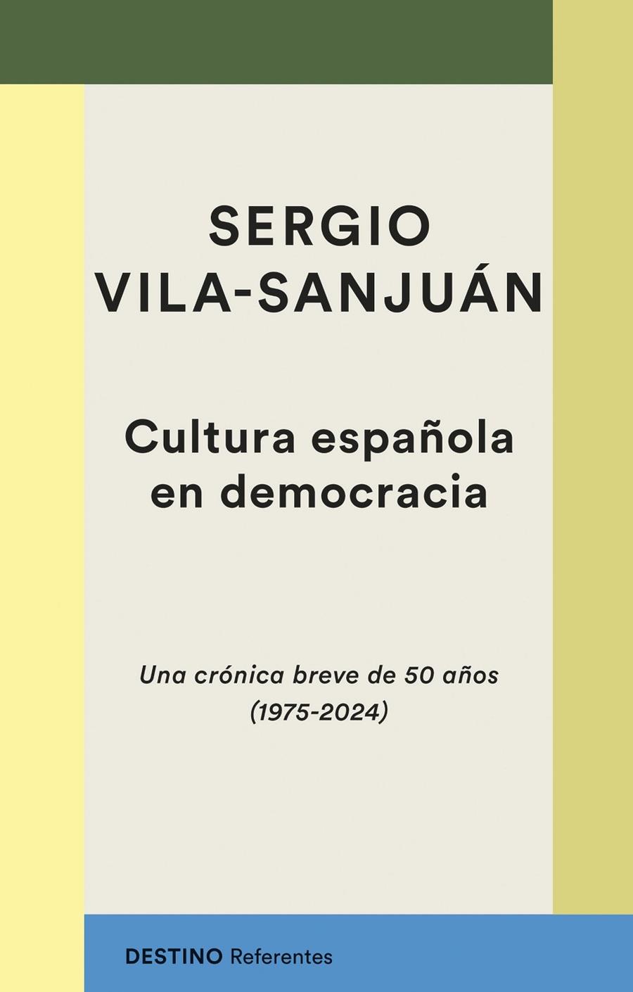 CULTURA ESPAÑOLA EN DEMOCRACIA | 9788423366156 | VILA-SANJUÁN, SERGIO | Galatea Llibres | Librería online de Reus, Tarragona | Comprar libros en catalán y castellano online