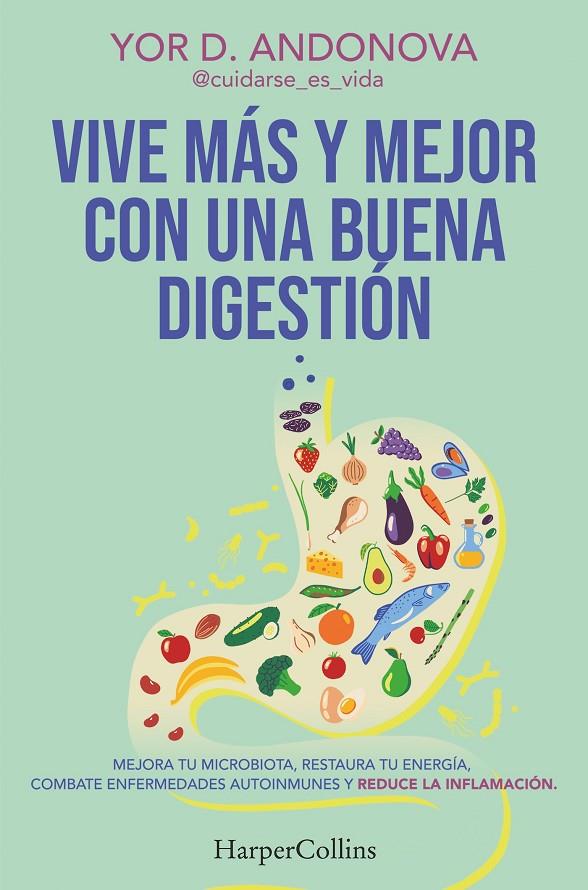 VIVE MÁS Y MEJOR CON UNA BUENA DIGESTIÓN | 9788410641778 | YOR D. ANDONOVA | Galatea Llibres | Librería online de Reus, Tarragona | Comprar libros en catalán y castellano online