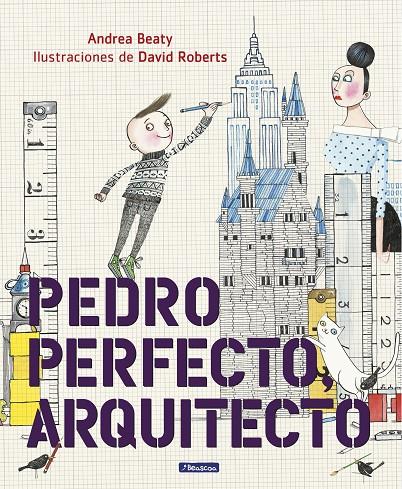 PEDRO PERFECTO, ARQUITECTO | 9788448849801 | BEATY, ANDREA / DAVID ROBERTS | Galatea Llibres | Llibreria online de Reus, Tarragona | Comprar llibres en català i castellà online