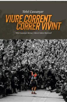 VIURE CORRENT, CORRER VIVINT | 9788496199521 | CASTANYER, TÒFOL/VALERO MARTINELL, MERCÈ | Galatea Llibres | Llibreria online de Reus, Tarragona | Comprar llibres en català i castellà online