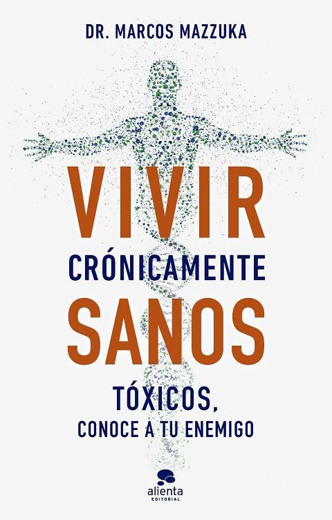 VIVIR CRÓNICAMENTE SANOS | 9788413443317 | MAZZUKA, MARCOS | Galatea Llibres | Llibreria online de Reus, Tarragona | Comprar llibres en català i castellà online