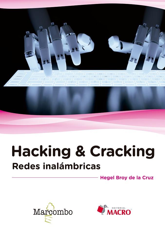 HACKING & CRACKING: REDES INALÁMBRICAS | 9788426723413 | BROY DE LA CRUZ, HEGEL | Galatea Llibres | Librería online de Reus, Tarragona | Comprar libros en catalán y castellano online