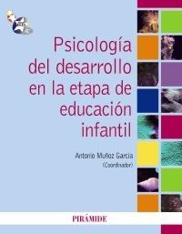 PSICOLOGÍA DEL DESARROLLO EN LA ETAPA DE EDUCACIÓN INFANTIL | 9788436824452 | MUÑOZ GARCÍA, ANTONIO | Galatea Llibres | Llibreria online de Reus, Tarragona | Comprar llibres en català i castellà online