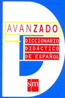 AVANZADO DICCIONARIO DIDACTICO DE ESPAÑOL | 9788434856363 | EDICIONES SM, | Galatea Llibres | Librería online de Reus, Tarragona | Comprar libros en catalán y castellano online