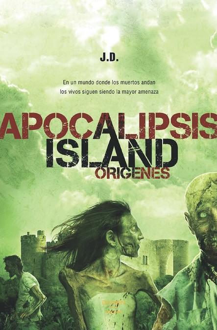 APOCALIPSIS ISLAND. ORIGENES | 9788416961016 | J.D. | Galatea Llibres | Llibreria online de Reus, Tarragona | Comprar llibres en català i castellà online