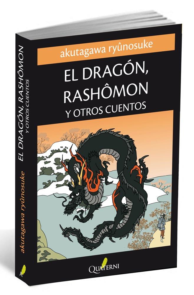 EL DRAGÓN, RASHOMON Y OTROS CUENTOS | 9788494030109 | RYÛNOSUKE, AKUTAGAWA | Galatea Llibres | Llibreria online de Reus, Tarragona | Comprar llibres en català i castellà online