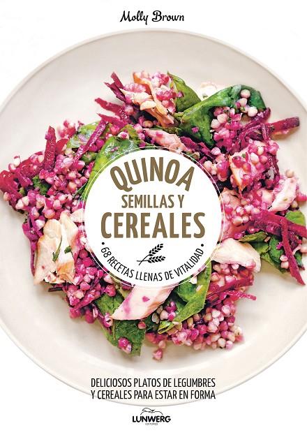 QUINOA, SEMILLAS Y CEREALES | 9788416489787 | BROWN, MOLLY | Galatea Llibres | Llibreria online de Reus, Tarragona | Comprar llibres en català i castellà online