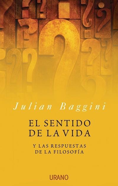 SENTIDO DE LA VIDA, EL | 9788479536015 | BAGGINI, JULIAN | Galatea Llibres | Llibreria online de Reus, Tarragona | Comprar llibres en català i castellà online