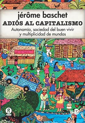 ADIOS AL CAPITALISMO | 9788494277481 | BASCHET, JEROME | Galatea Llibres | Llibreria online de Reus, Tarragona | Comprar llibres en català i castellà online