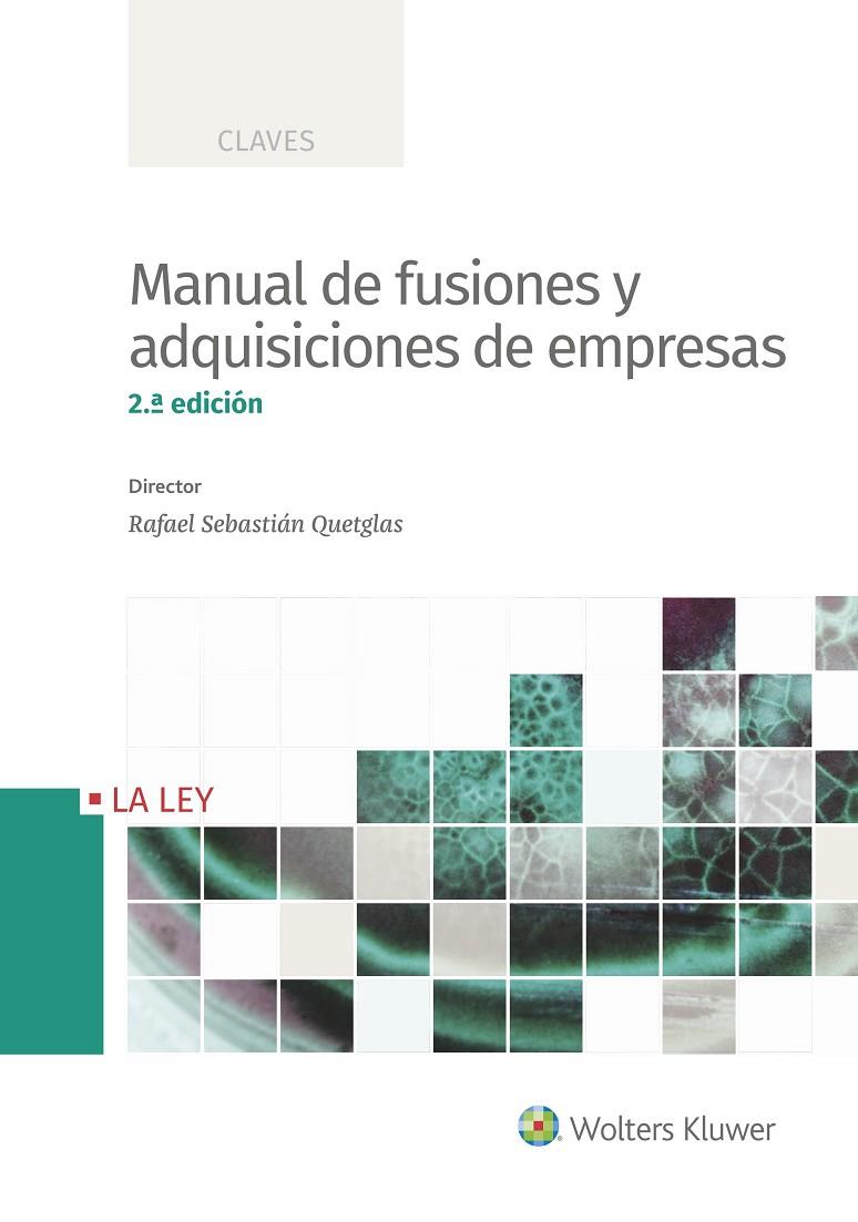 MANUAL DE FUSIONES Y ADQUISICIONES DE EMPRESAS (2.ª EDICIÓN) | 9788490207352 | SEBASTIÁN, RAFAEL | Galatea Llibres | Llibreria online de Reus, Tarragona | Comprar llibres en català i castellà online