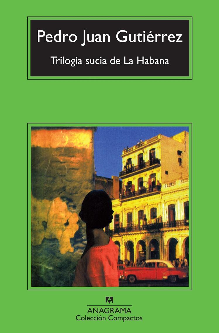 TRILOGIA SUCIA DE LA HABANA | 9788433976895 | GUTIERREZ, PEDRO JUAN | Galatea Llibres | Librería online de Reus, Tarragona | Comprar libros en catalán y castellano online