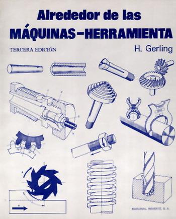 ALREDEDOR DE LAS MAQUINAS-HERRAMIENTA    (DIP) | 9788429160499 | GERLING | Galatea Llibres | Llibreria online de Reus, Tarragona | Comprar llibres en català i castellà online