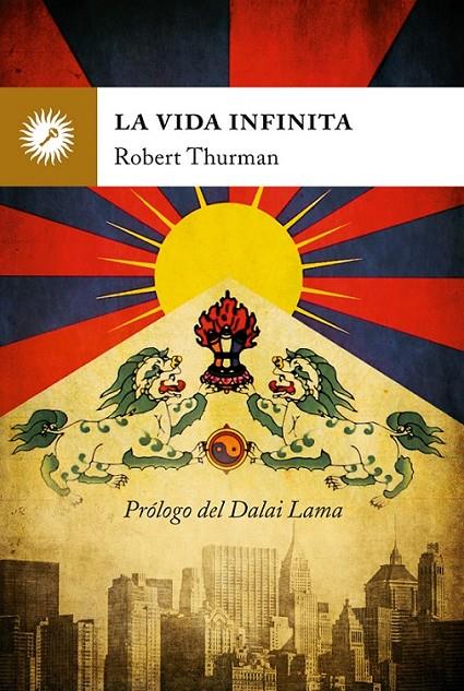 LA VIDA INFINITA | 9788495496898 | THURMAN, ROBERT | Galatea Llibres | Llibreria online de Reus, Tarragona | Comprar llibres en català i castellà online