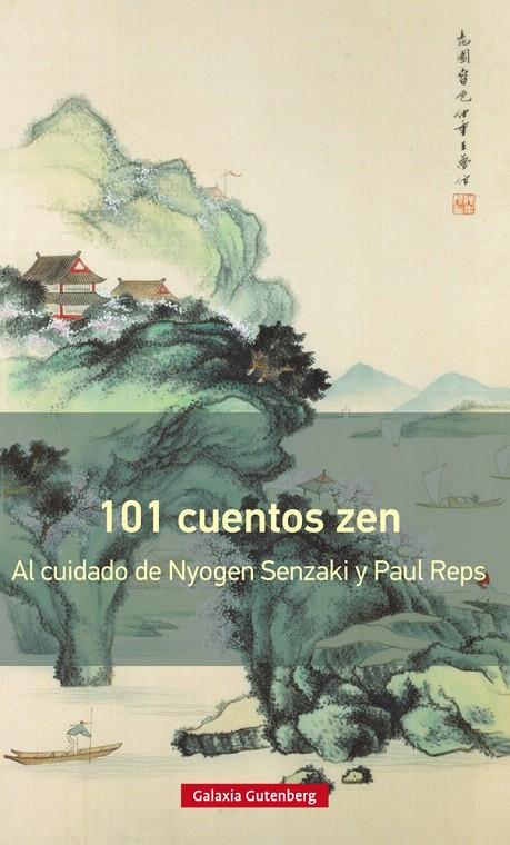 101 CUENTOS ZEN- RÚSTICA 2018 | 9788417088354 | SENZAKI, NYOGEN/REPS, PAUL | Galatea Llibres | Llibreria online de Reus, Tarragona | Comprar llibres en català i castellà online