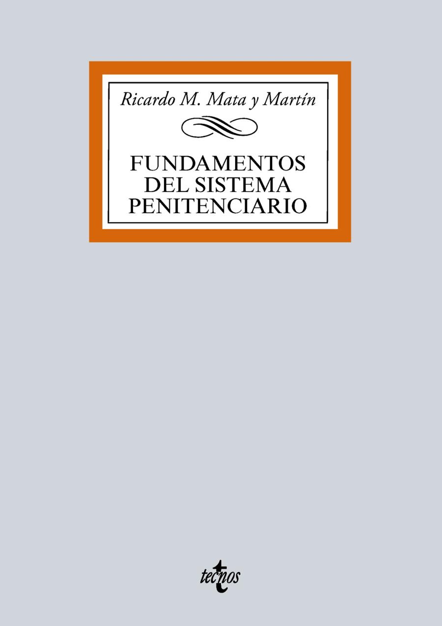 FUNDAMENTOS DEL SISTEMA PENITENCIARIO | 9788430968664 | MATA Y MARTÍN, RICARDO M. | Galatea Llibres | Llibreria online de Reus, Tarragona | Comprar llibres en català i castellà online