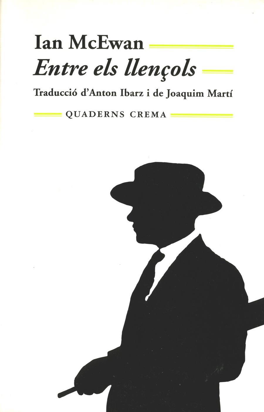 ENTRE ELS LLENÇOLS | 9788477270157 | MCEWAN, IAN | Galatea Llibres | Llibreria online de Reus, Tarragona | Comprar llibres en català i castellà online