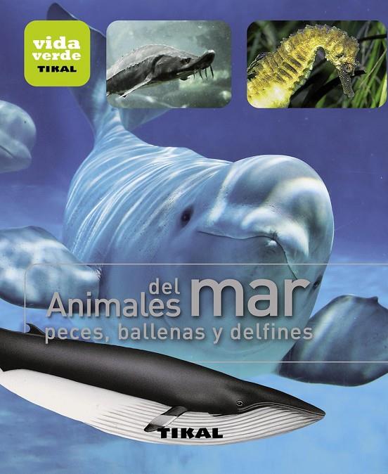 ANIMALES DEL MAR. PECES, BALLENAS Y DELFINES | 9788499281384 | VARIOS AUTORES | Galatea Llibres | Llibreria online de Reus, Tarragona | Comprar llibres en català i castellà online