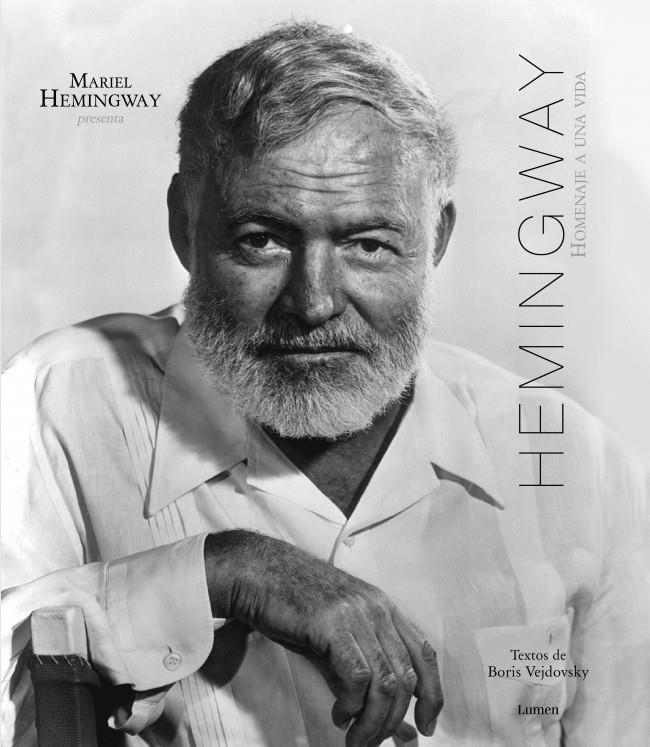 HEMINGWAY. HOMENAJE A UNA VIDA | 9788426419460 | HEMINGWAY, MARIEL/VEJDOVSKY,BORIS | Galatea Llibres | Librería online de Reus, Tarragona | Comprar libros en catalán y castellano online