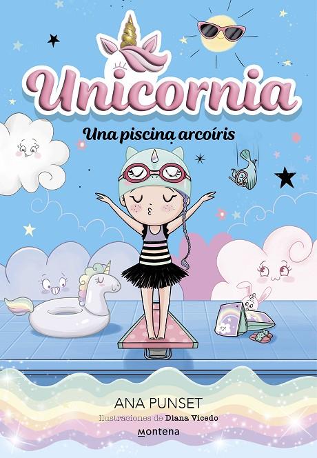 UNICORNIA 9. UNA PISCINA ARCOÍRIS | 9788419848918 | PUNSET, ANA | Galatea Llibres | Librería online de Reus, Tarragona | Comprar libros en catalán y castellano online